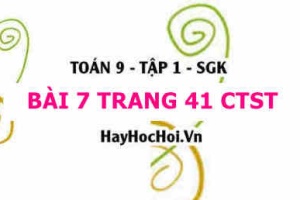 Bài 7 trang 41 Toán 9 tập 1 Chân trời sáng tạo